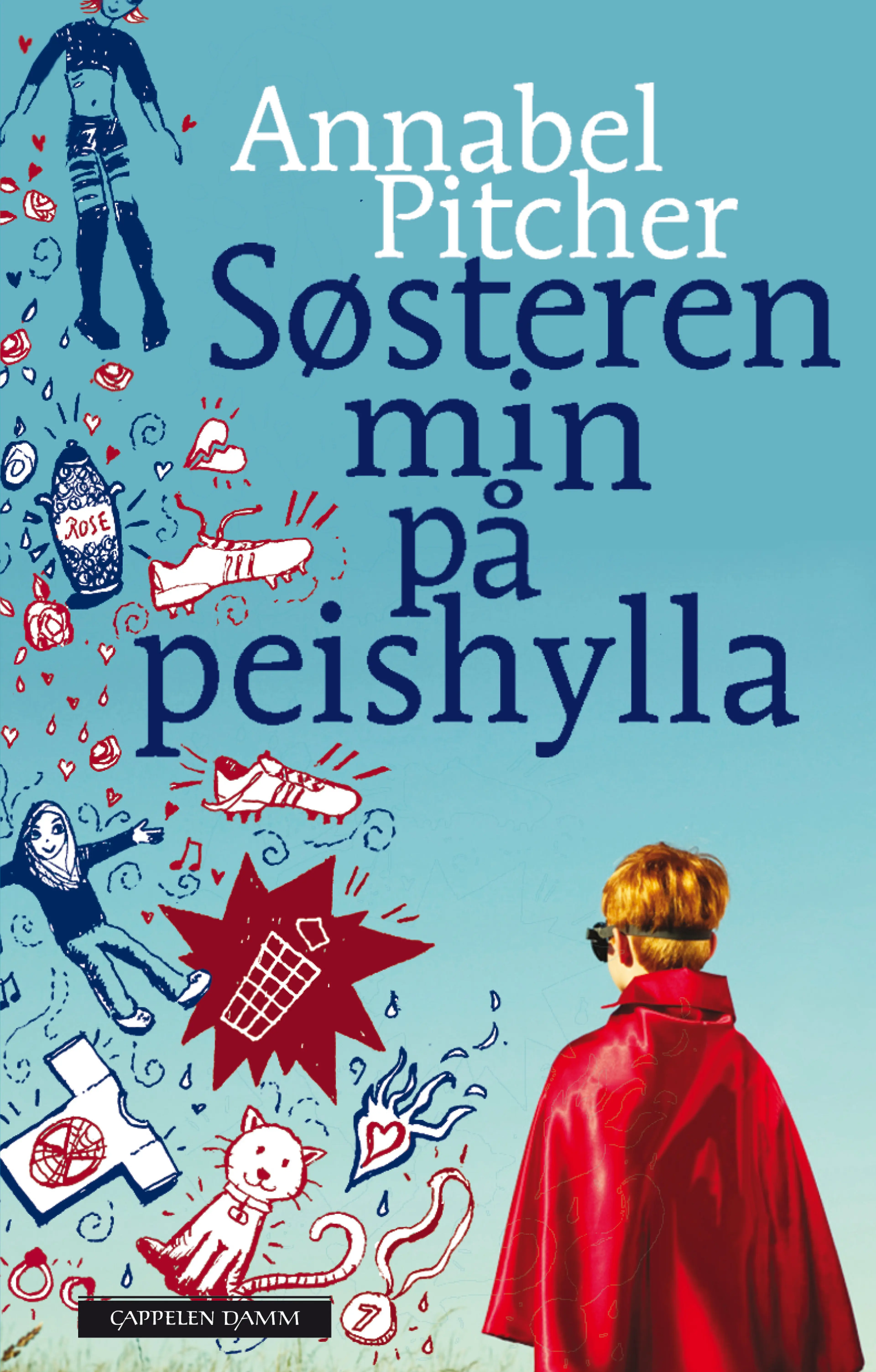 Omslag Søsteren min på peishylla av Annabel Pitcher (Innbundet)