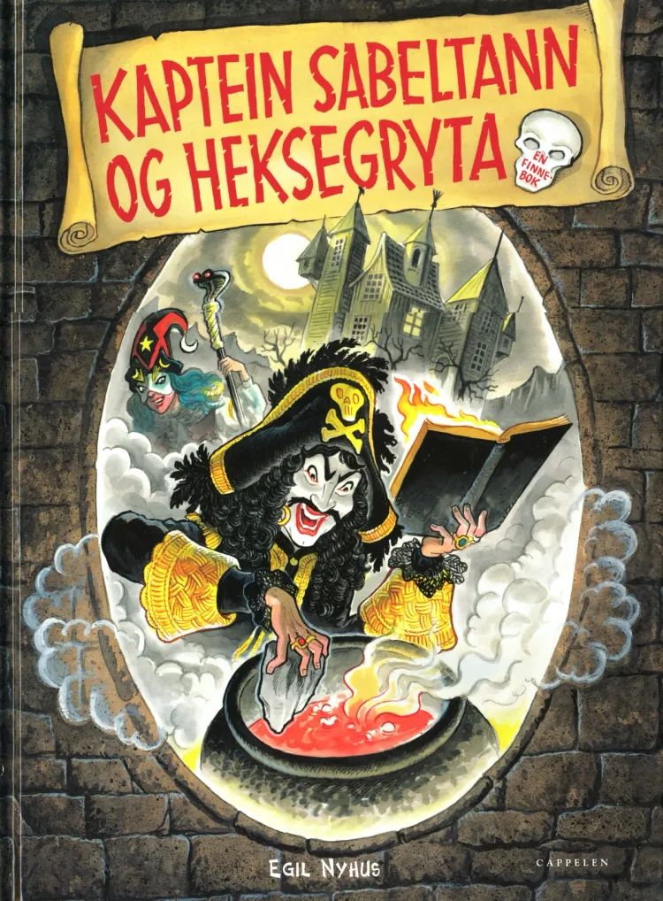 Omslag Kaptein Sabeltann og heksegryta av Terje Formoe og Egil Nyhus (Innbundet)
