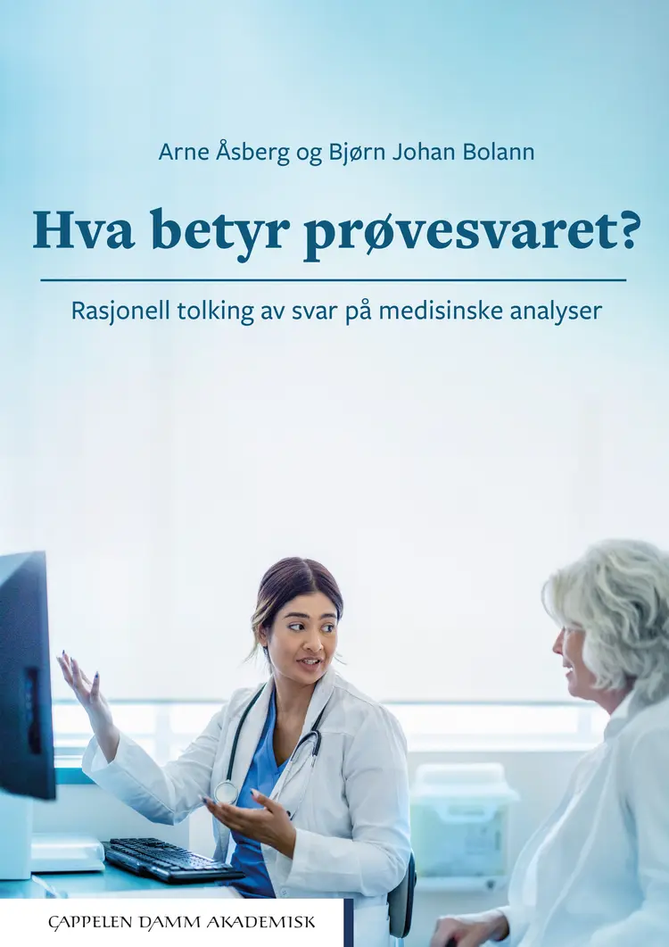 Omslag Hva betyr prøvesvaret? av Arne Åsberg og Bjørn Johan Bolann (Heftet)