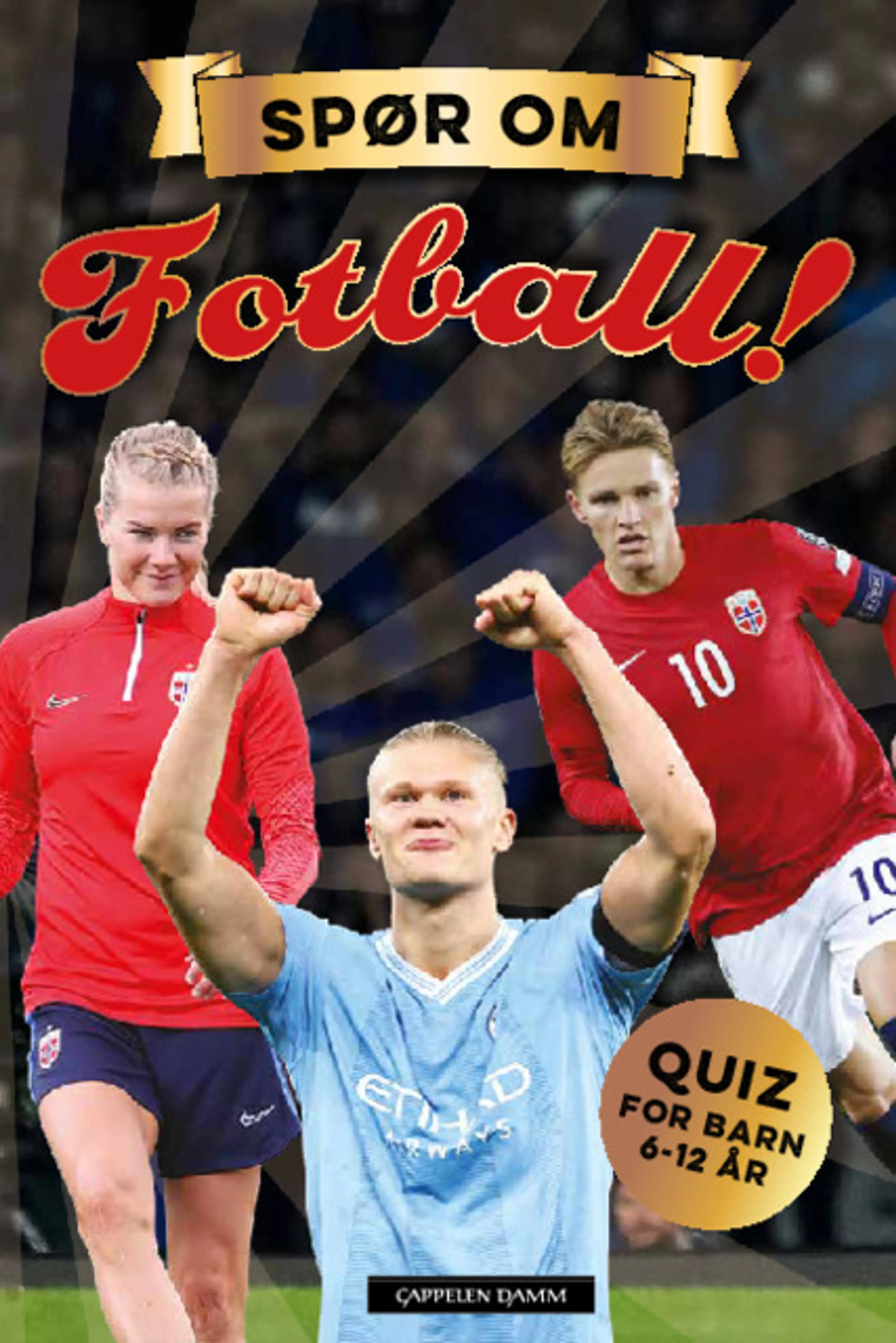 Omslag Spør om fotball! Quiz for barn 6-12 år av Aslak Bodahl (Innbundet)