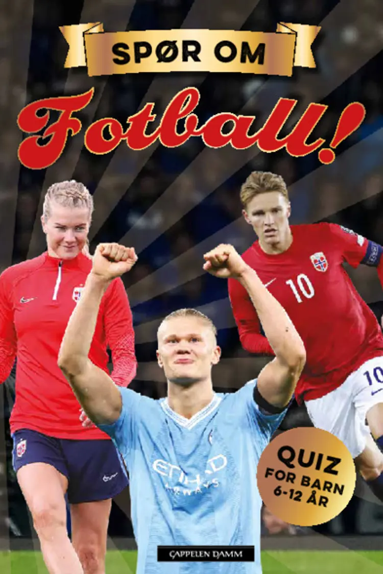 Omslag Spør om fotball! Quiz for barn 6-12 år av Aslak Bodahl (Innbundet)