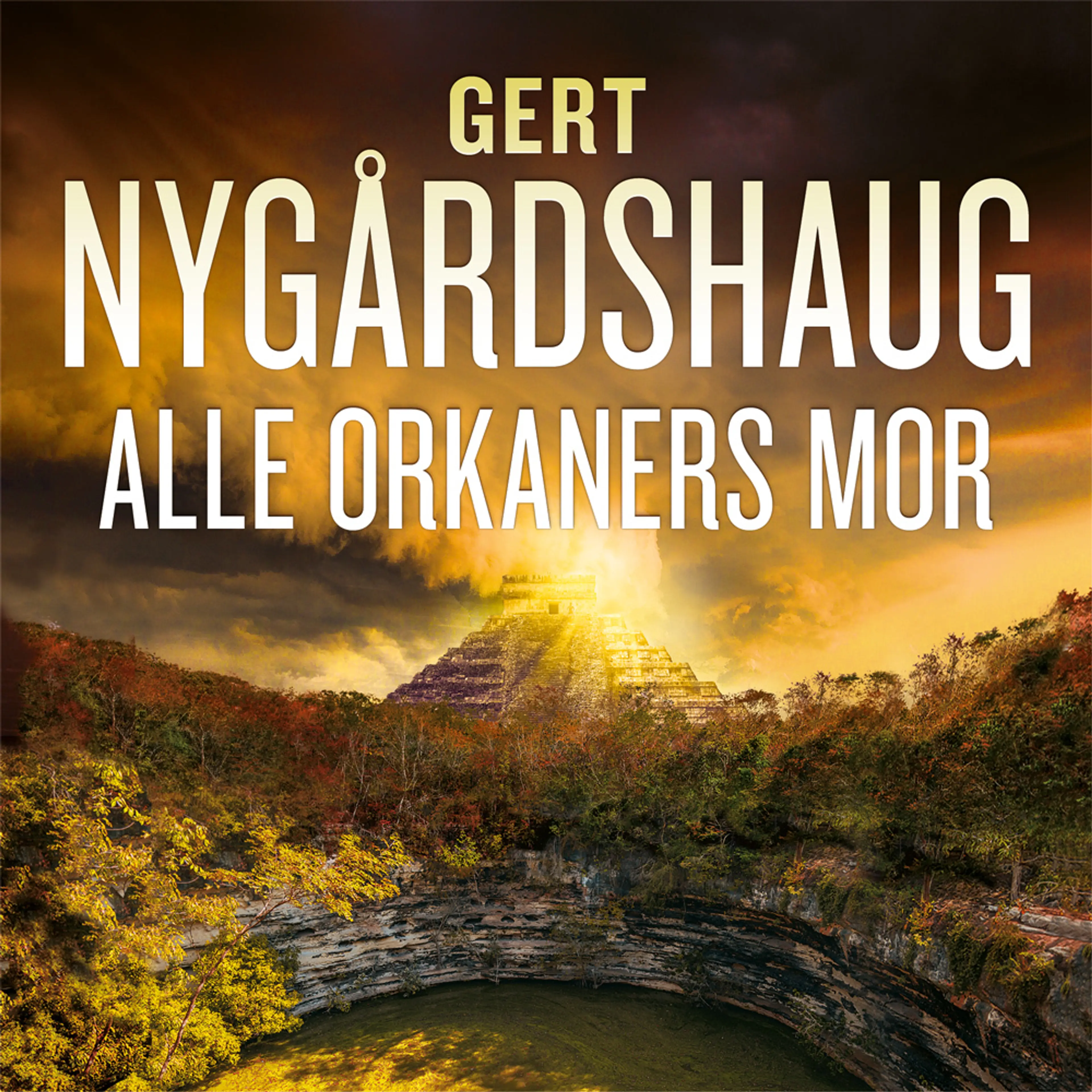 Omslag Alle orkaners mor av Gert Nygårdshaug (Lydbok)