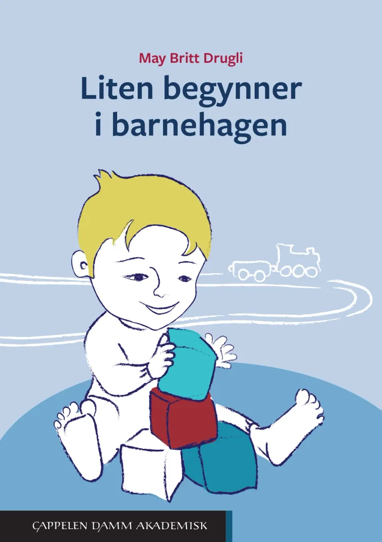 Omslag Liten begynner i barnehagen av May Britt Drugli (Heftet)
