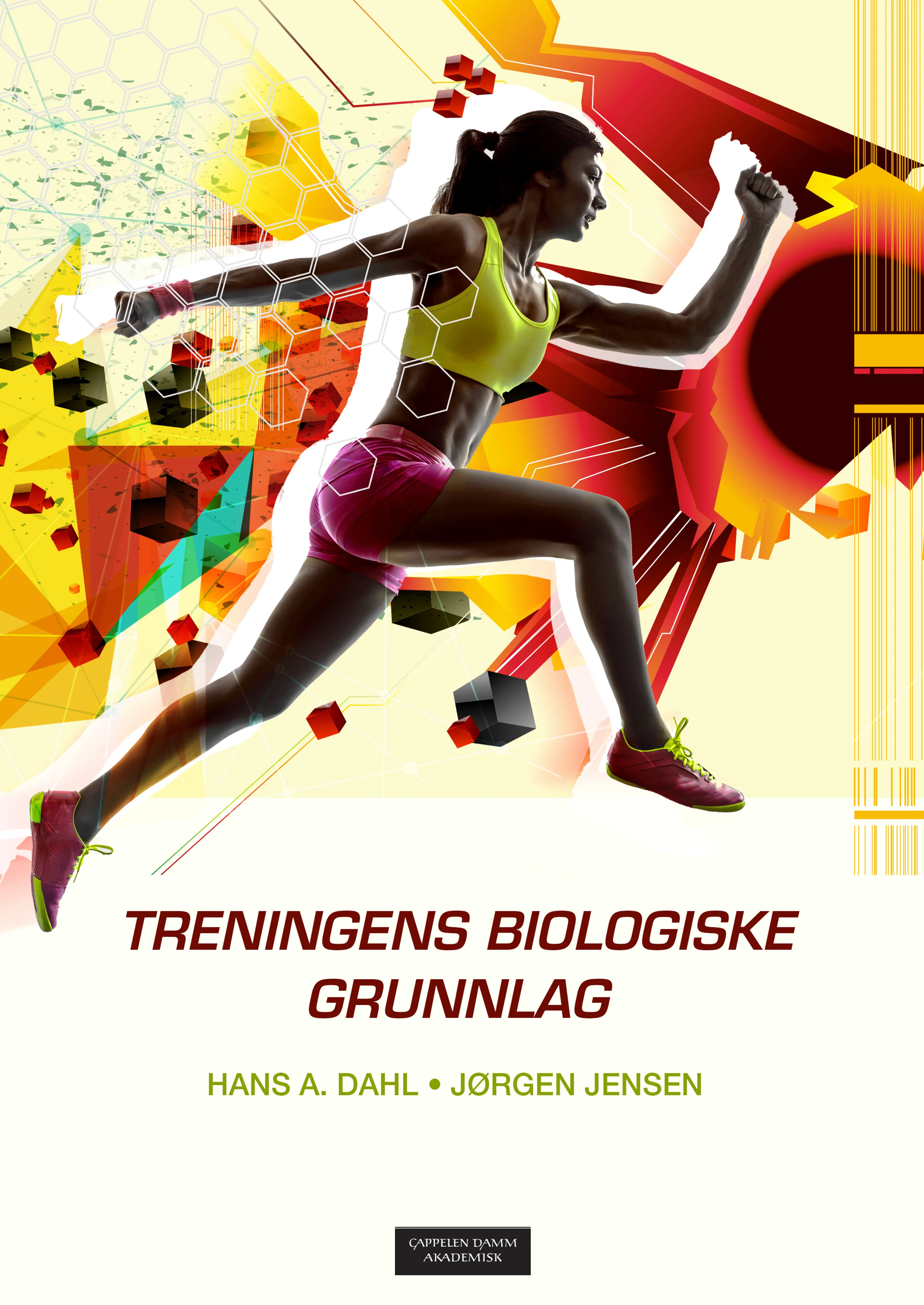 Omslag Treningens biologiske grunnlag av Hans A. Dahl og Jørgen Jensen (Heftet)