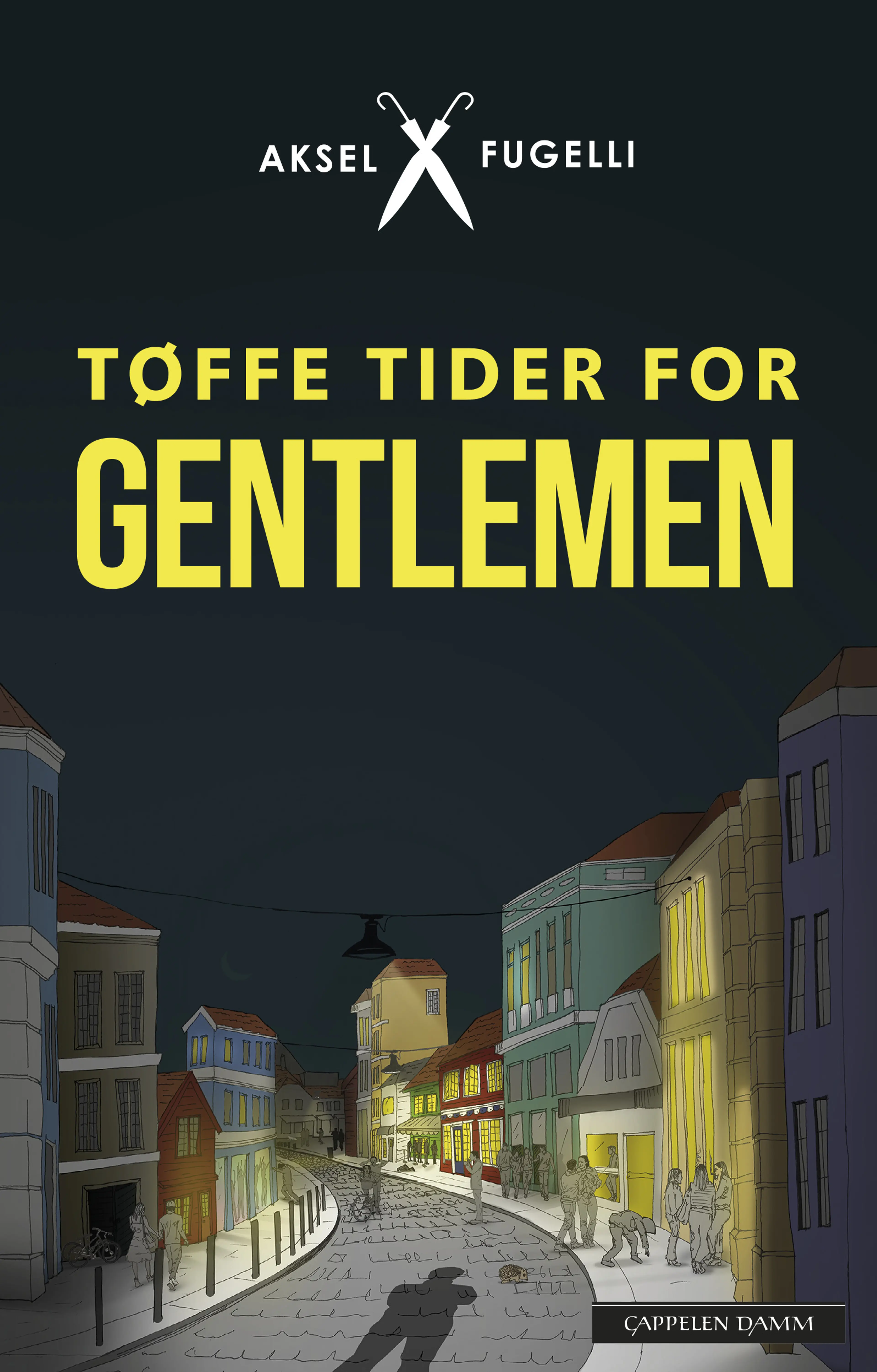 Omslag Tøffe tider for gentlemen av Aksel Fugelli (Innbundet)