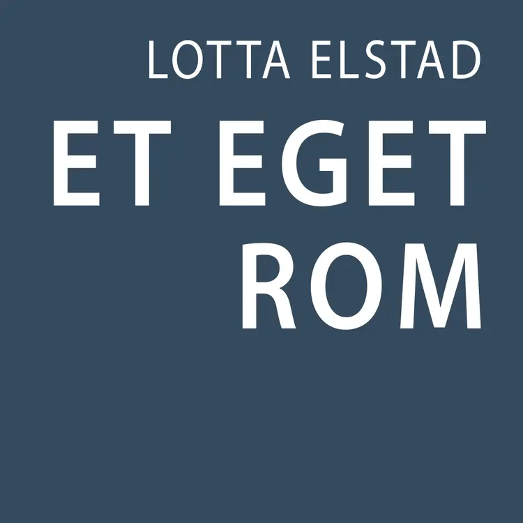 Omslag Et eget rom av Lotta Elstad (Lydbok)