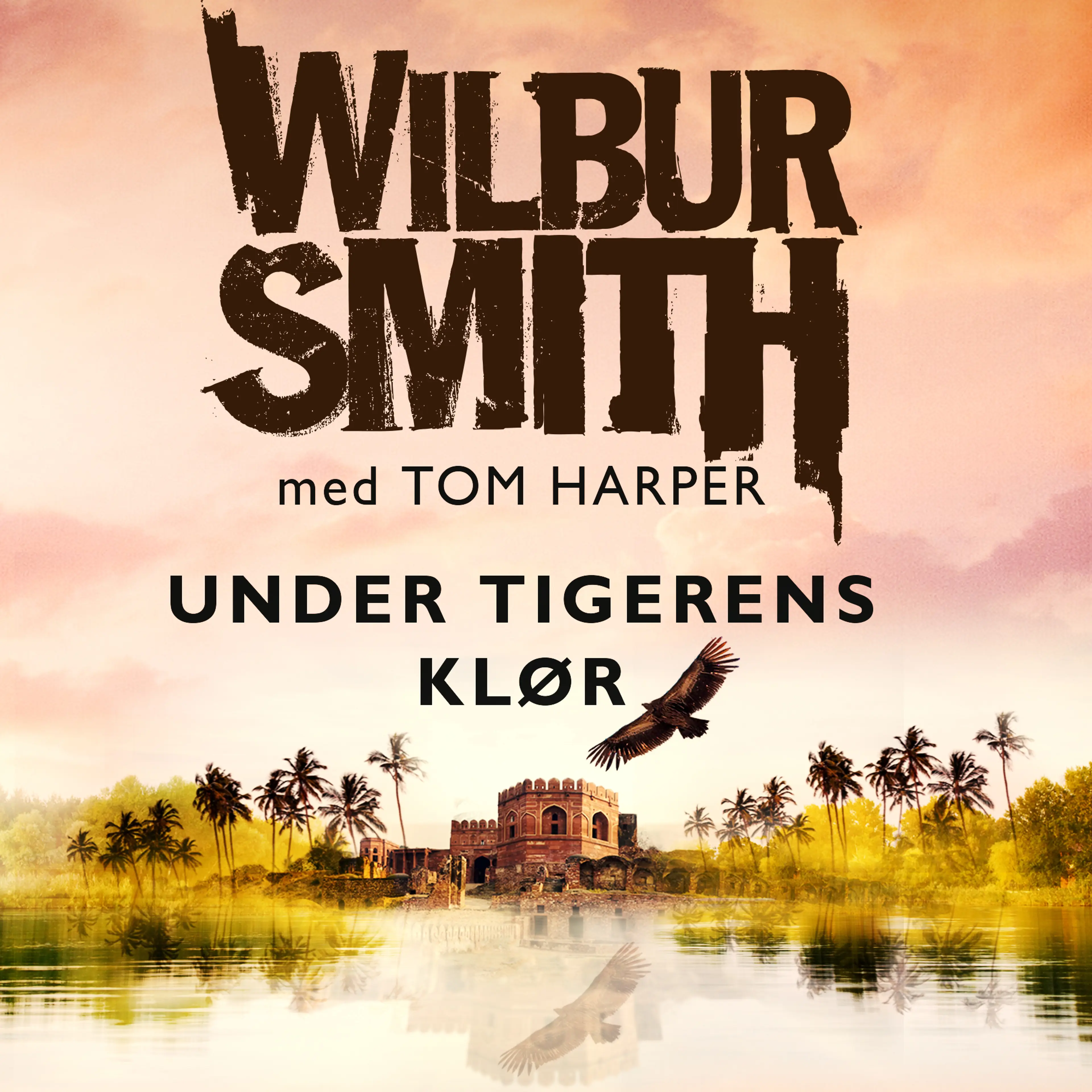 Omslag Under tigerens klør av Wilbur Smith (Lydbok)