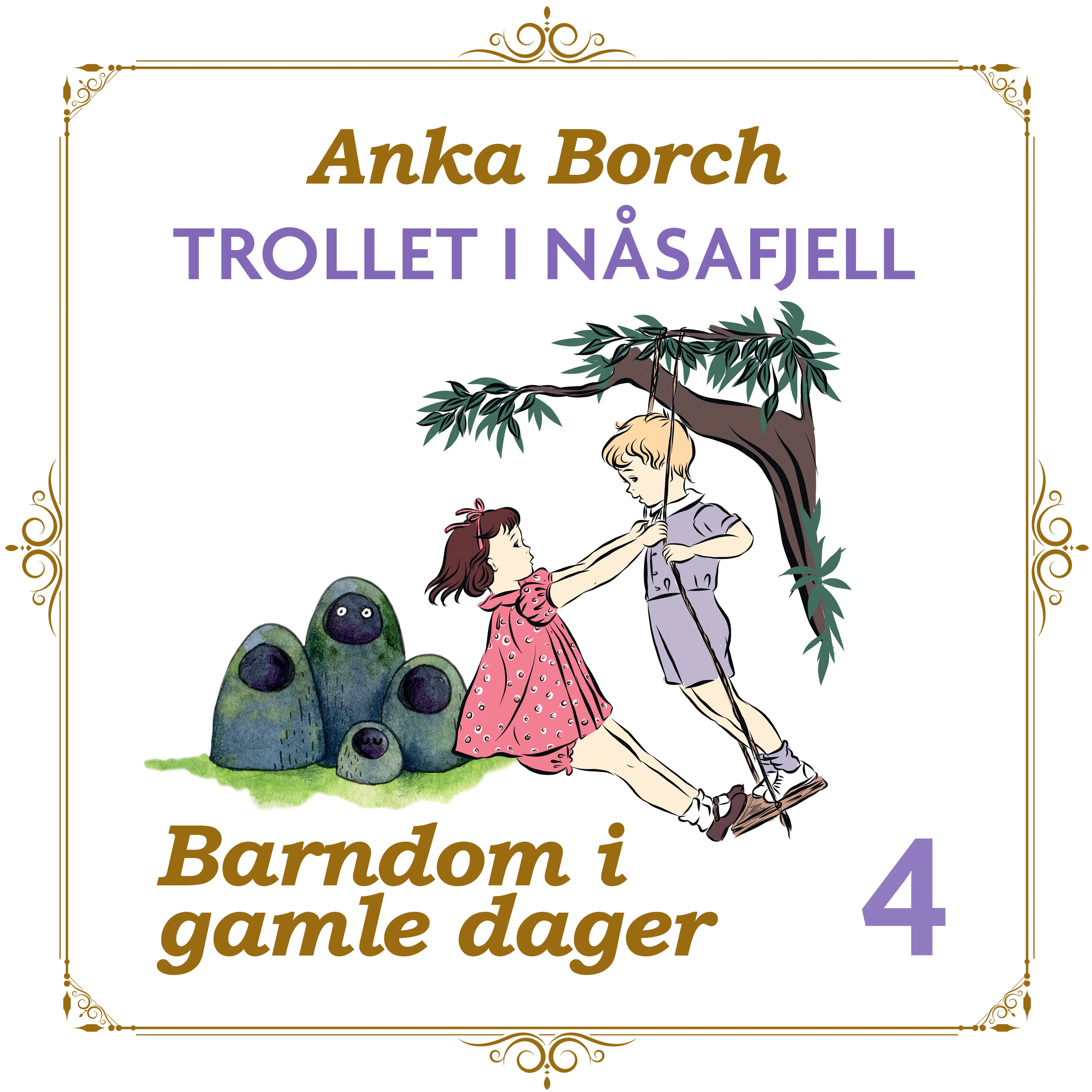 Omslag Trollet i Nåsafjell av Anka Borch (Lydbok)