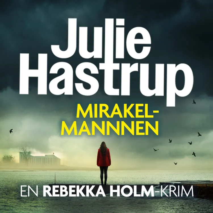 Omslag Mirakelmannen av Julie Hastrup (Lydbok)