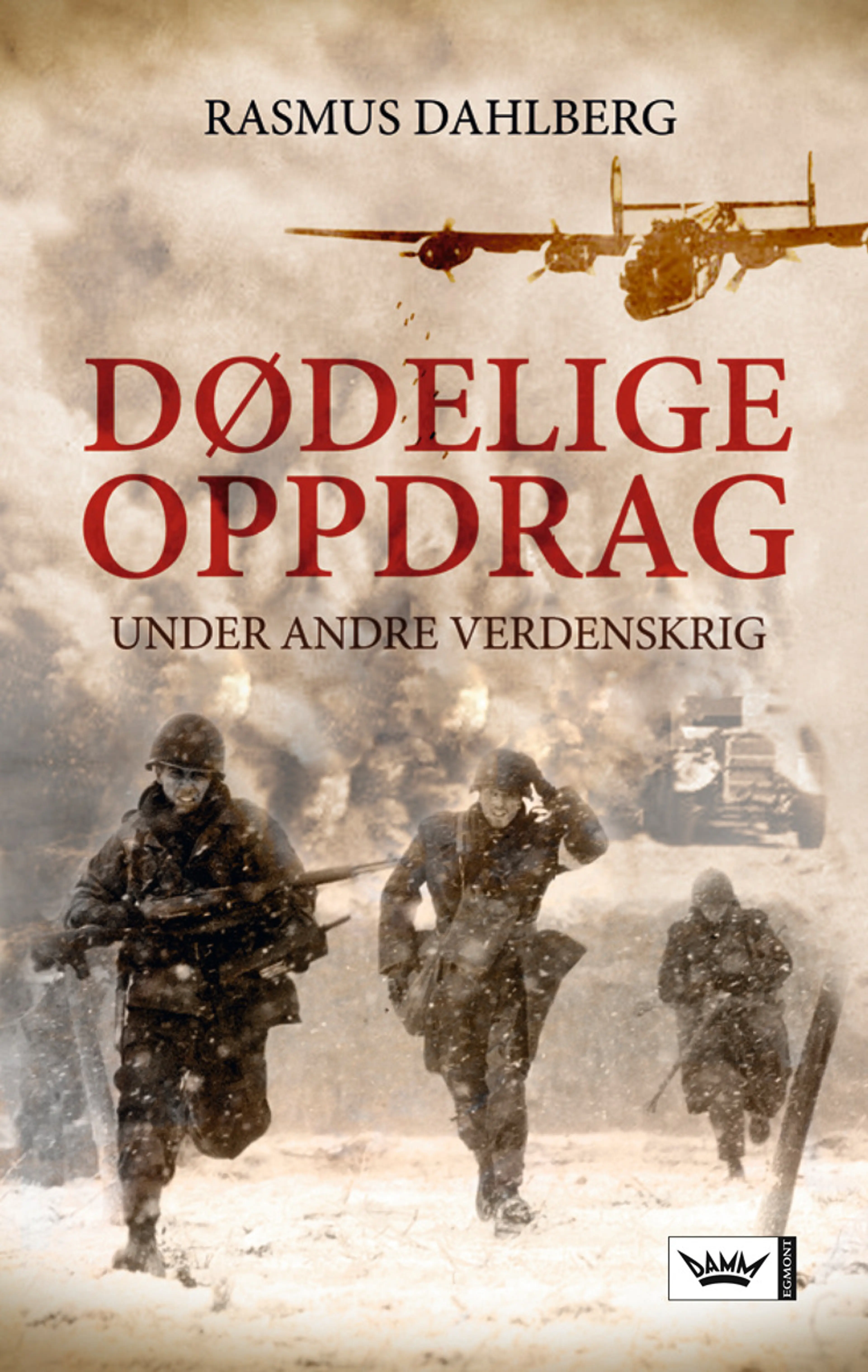 Omslag Dødelige oppdrag av Rasmus Dahlberg (Heftet)