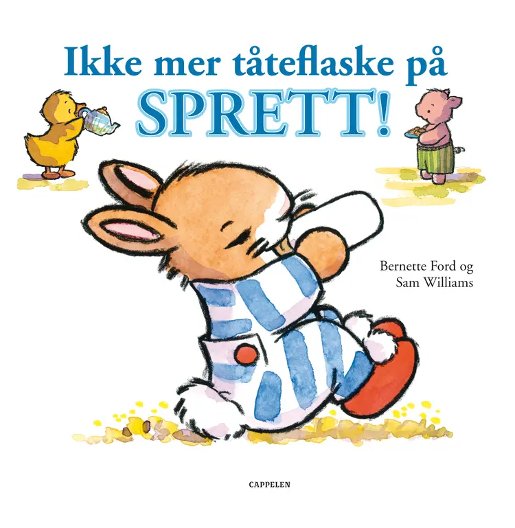 Omslag Ikke mer tåteflaske på SPRETT! av Bernette Ford (Innbundet)