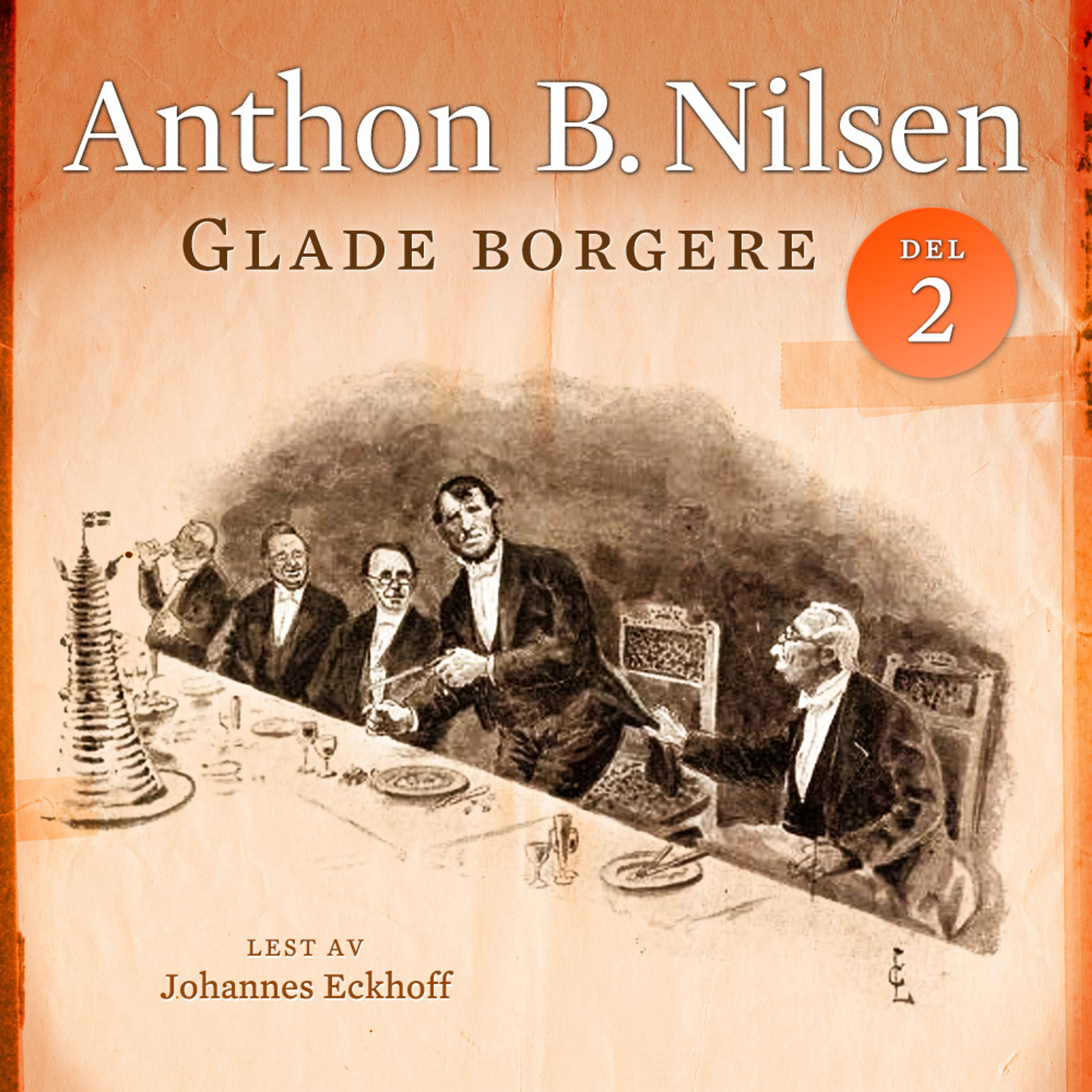 Omslag Glade borgere 2 av Anthon B. Nilsen (Lydbok)