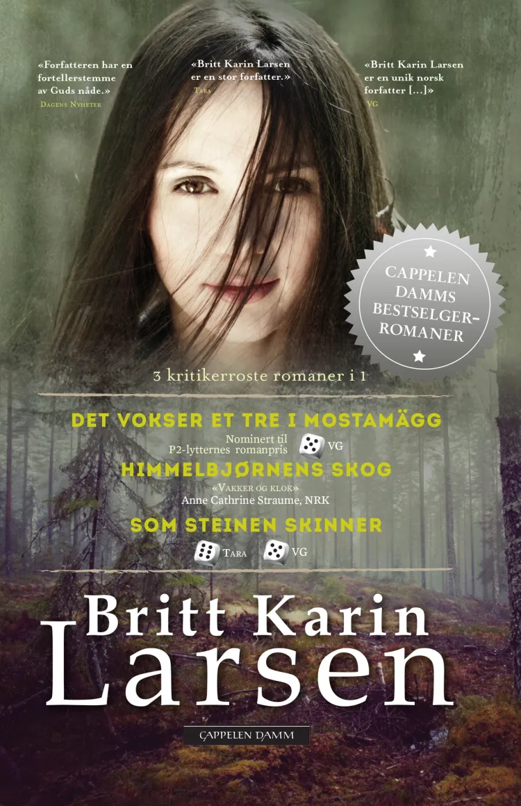 Omslag Det vokser et tre i Mostamägg, Himmelbjørnens skog, Som steinen skinner. 3 romaner i 1 utgave. av Britt Karin Larsen (Heftet)