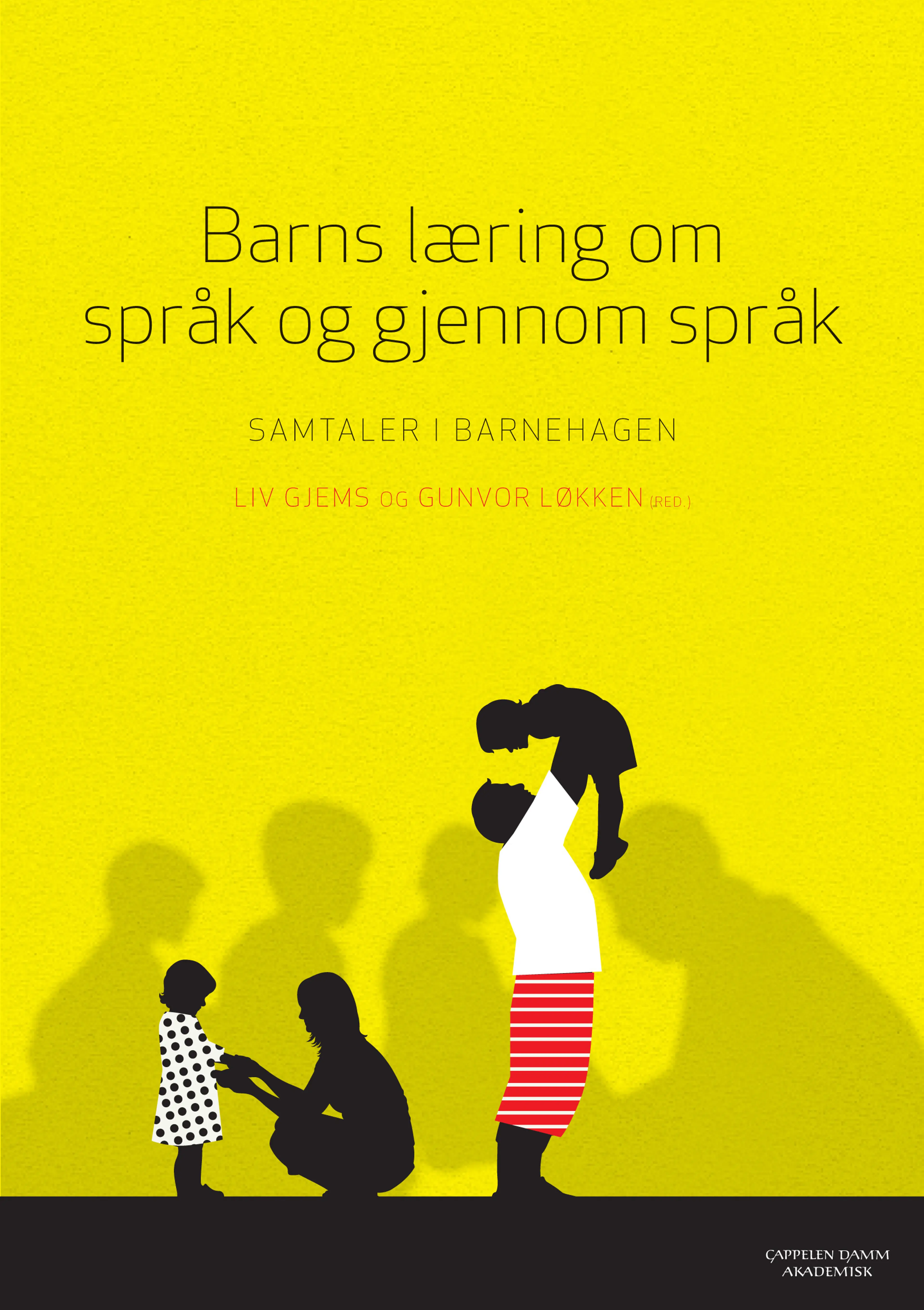 Omslag Barns læring om språk og gjennom språk av Liv Gjems og Gunvor Løkken (red.) (Heftet)