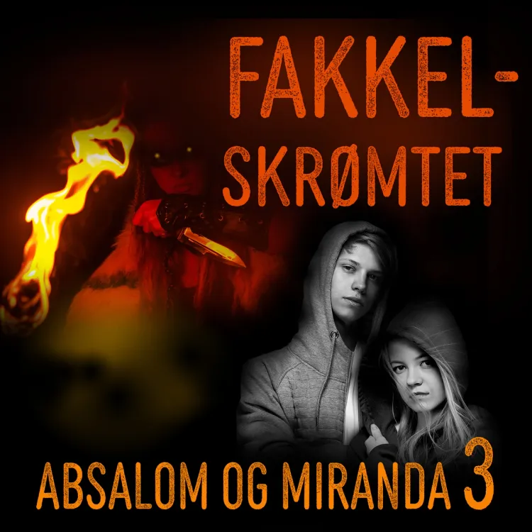Omslag Fakkelskrømtet av Tore Aurstad og Carina Westberg (Lydbok)