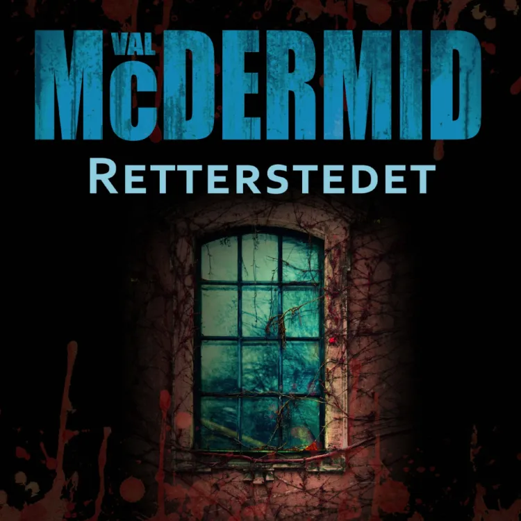Omslag Retterstedet av Val McDermid (Lydbok)