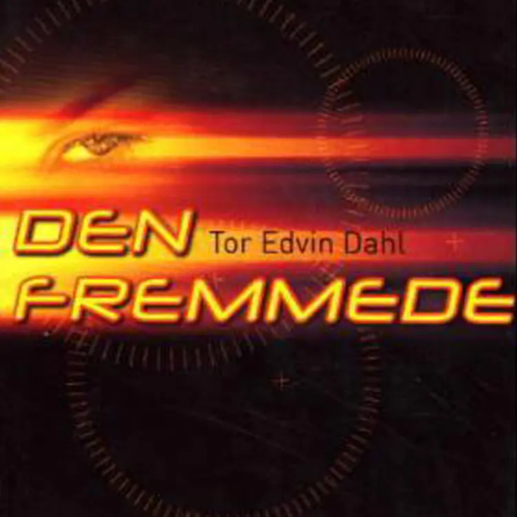 Omslag Den fremmede av Tor Edvin Dahl (Lydbok)