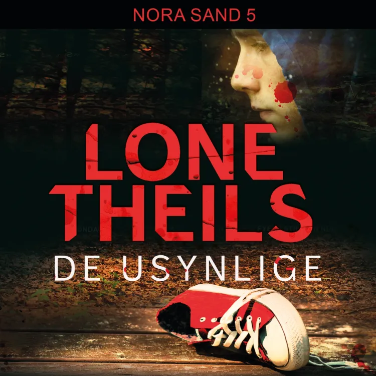 Omslag De usynlige av Lone Theils (Lydbok)