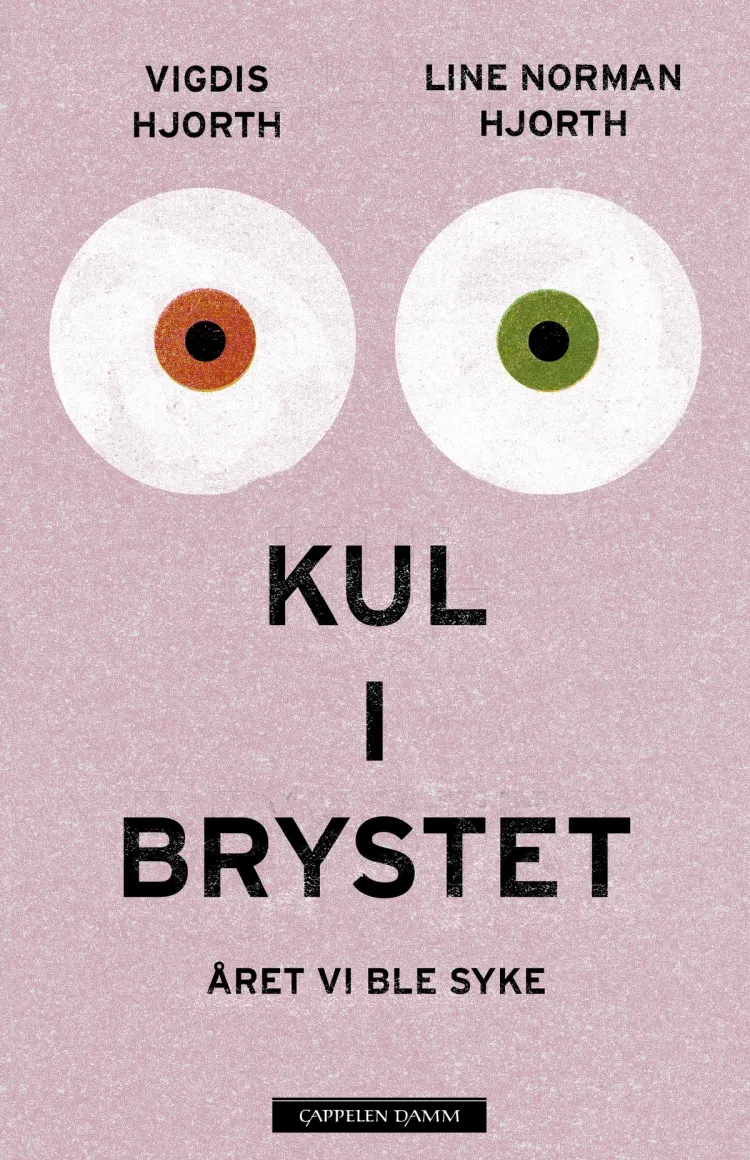 Omslag Kul i brystet. Året vi ble syke av Vigdis Hjorth og Line Norman Hjorth (Ebok)