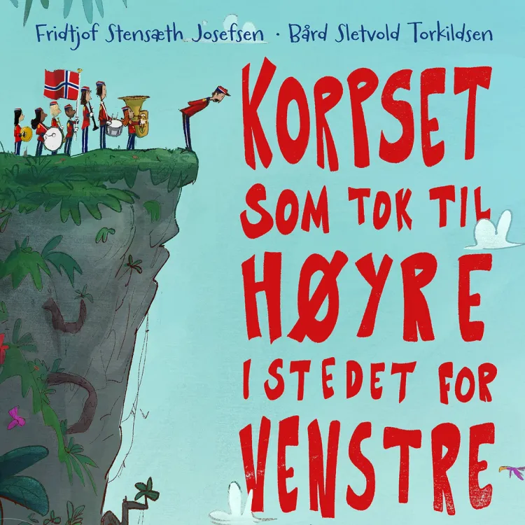 Omslag Korpset som tok til høyre i stedet for venstre av Fridtjof Stensæth Josefsen (Lydbok)
