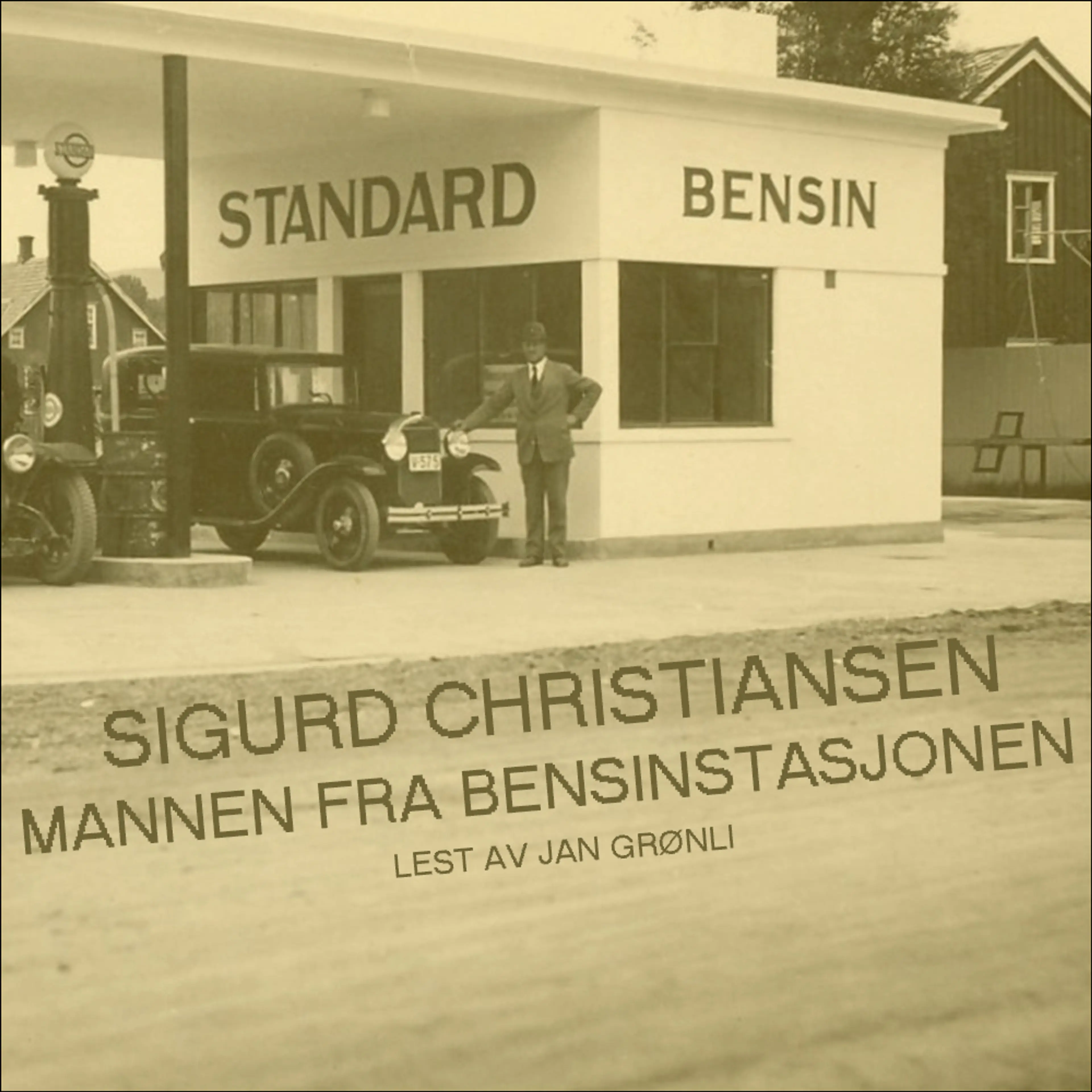 Omslag Mannen fra bensinstasjonen av Sigurd Christiansen (Lydbok)