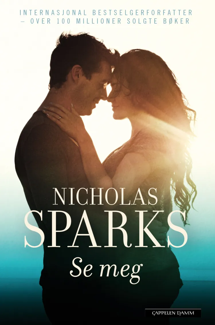 Omslag Se meg av Nicholas Sparks (Innbundet)