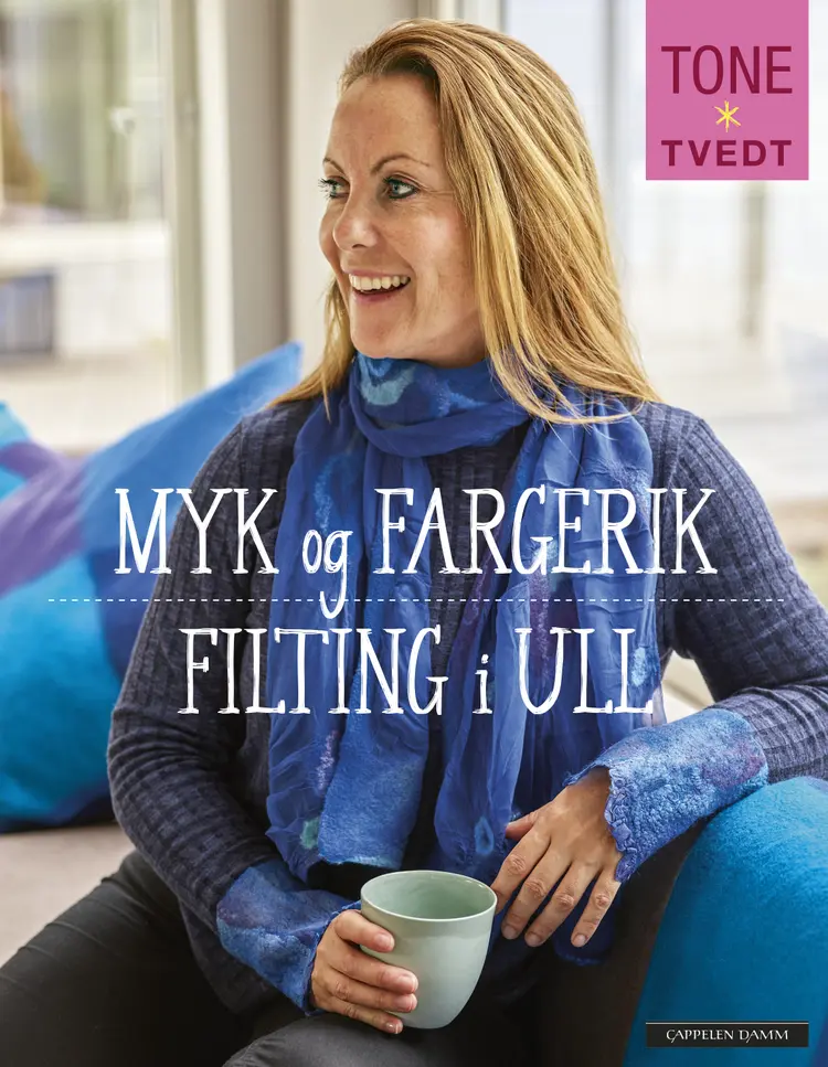 Omslag Myk og fargerik filting i ull av Tone Tvedt (Innbundet)