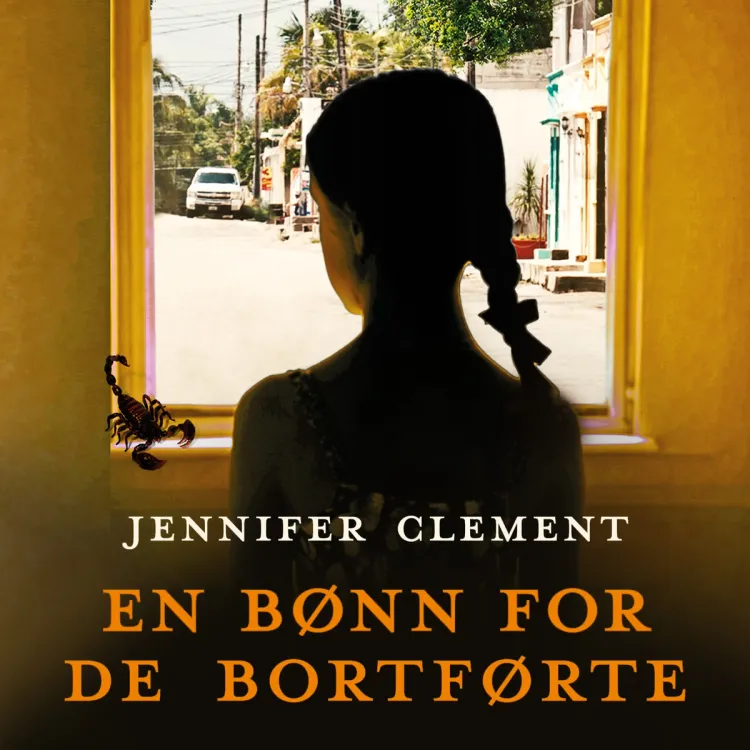 Omslag En bønn for de bortførte av Jennifer Clement (Lydbok)