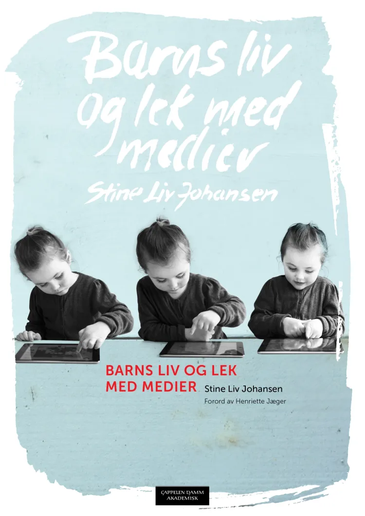 Omslag Barns liv og lek med medier av Stine Liv Johansen (Heftet)