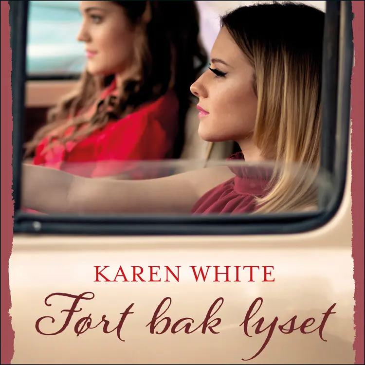 Omslag Ført bak lyset av Karen White (Lydbok)