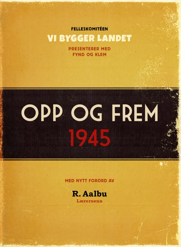 Omslag Opp og Frem 1945 av Ragnar Aalbu (Innbundet)