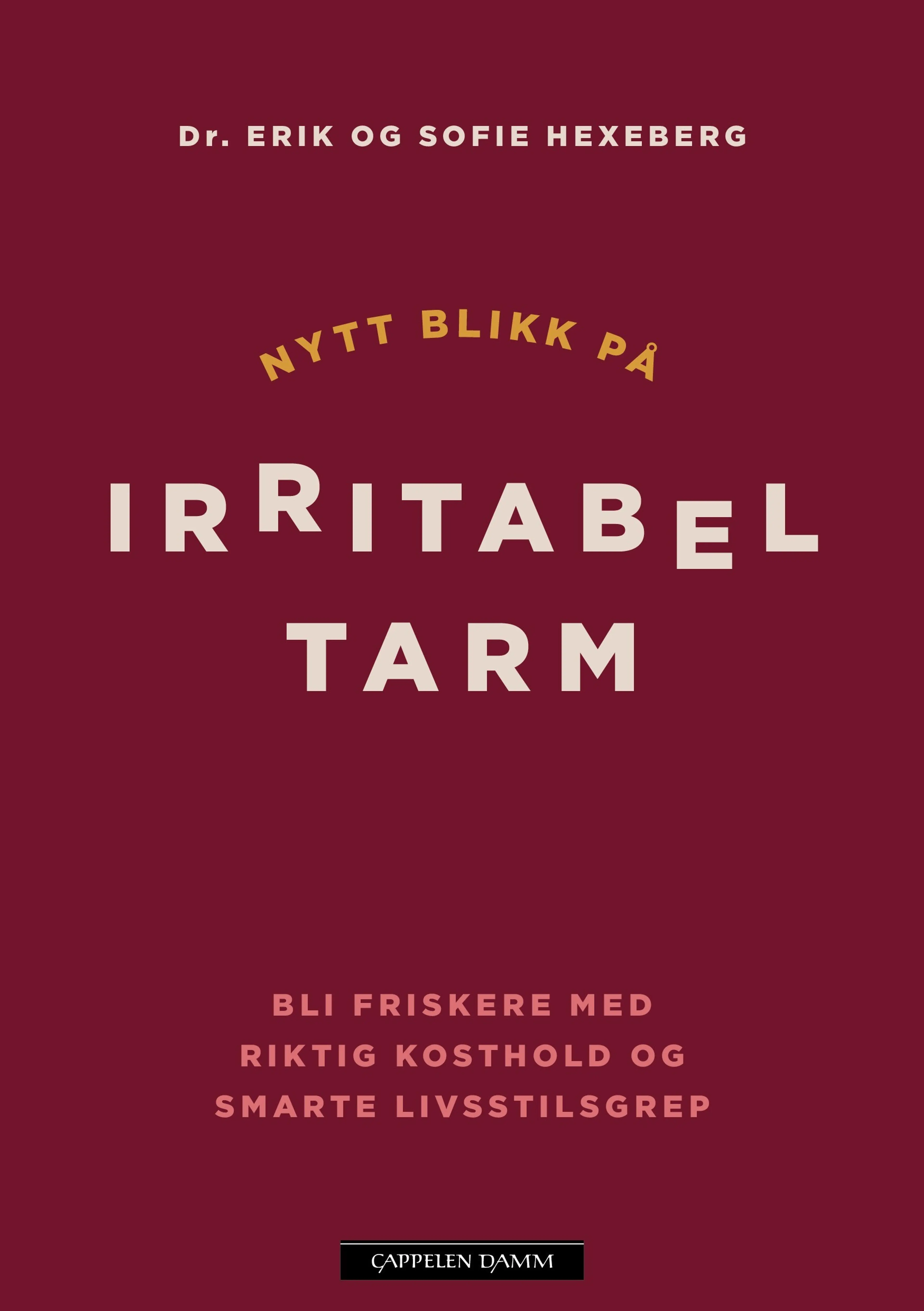 Omslag Nytt blikk på irritabel tarm av Erik Hexeberg og Sofie Hexeberg (Innbundet)