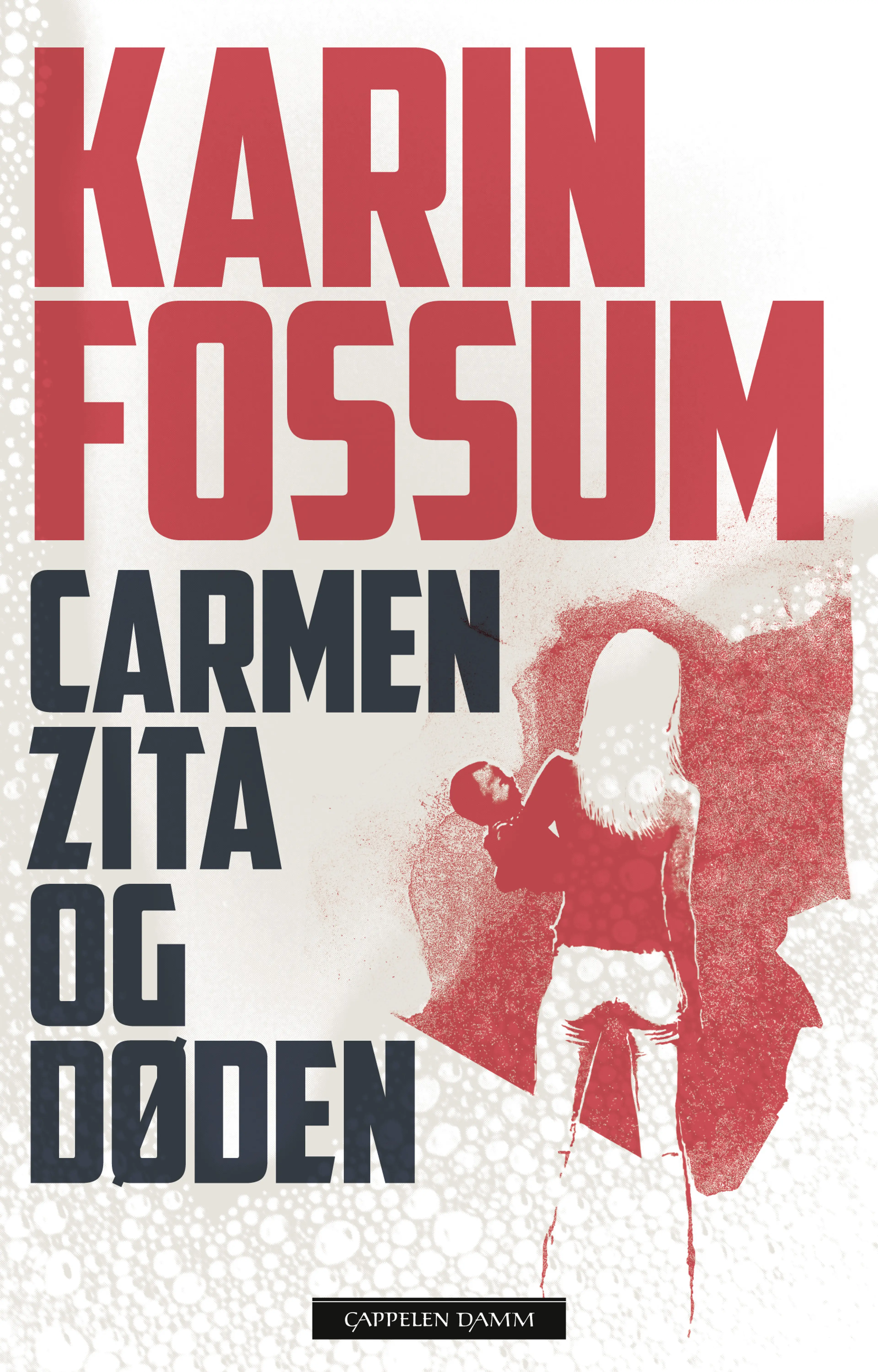 Omslag Carmen Zita og døden av Karin Fossum (Innbundet)