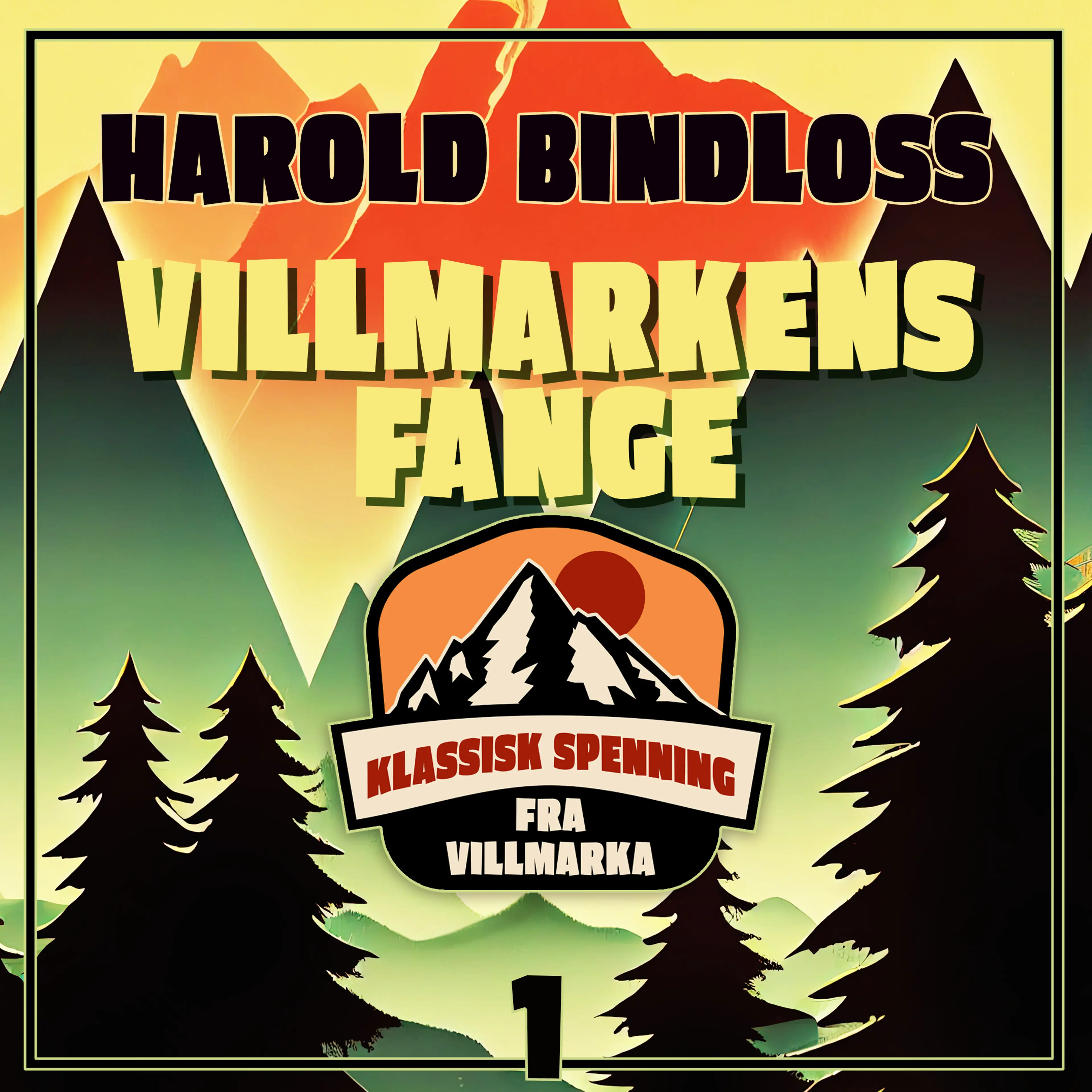 Omslag Villmarkens fange av Harold Bindloss (Lydbok)