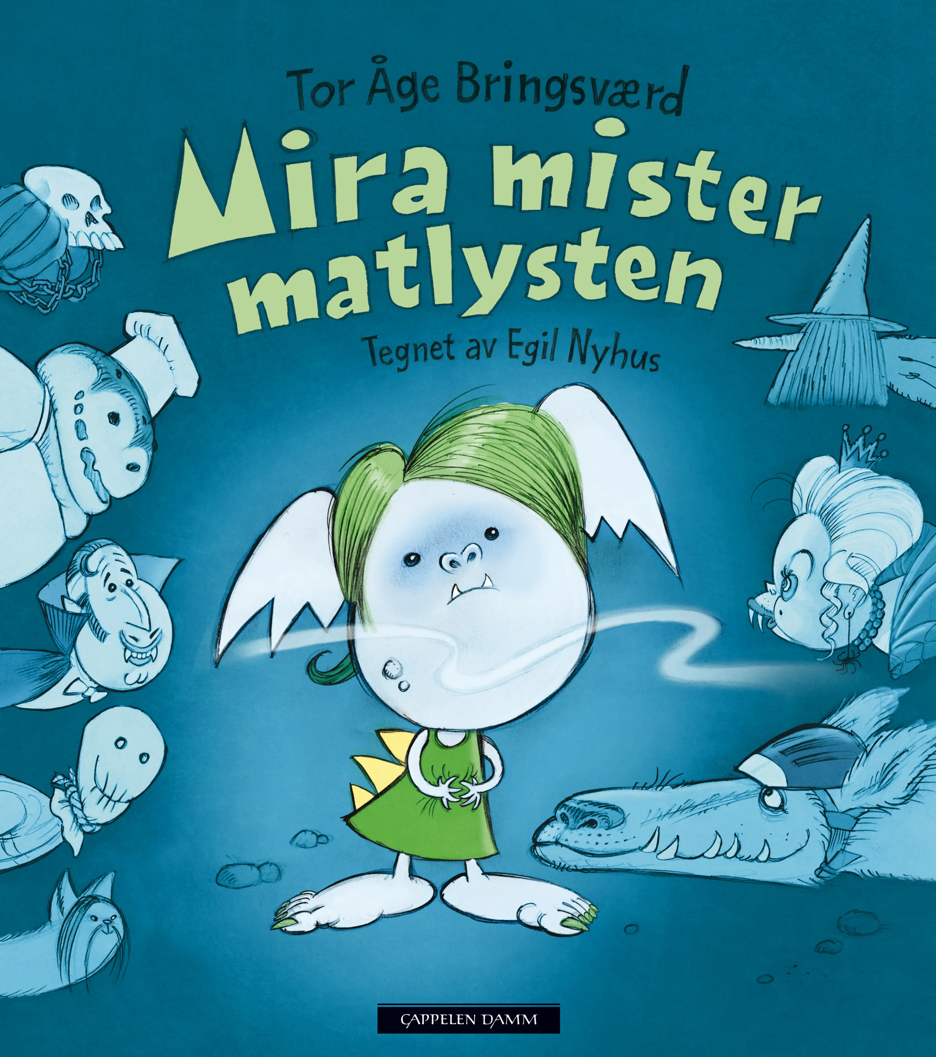 Omslag Mira mister matlysten av Tor Åge Bringsværd og Egil Nyhus (Innbundet)