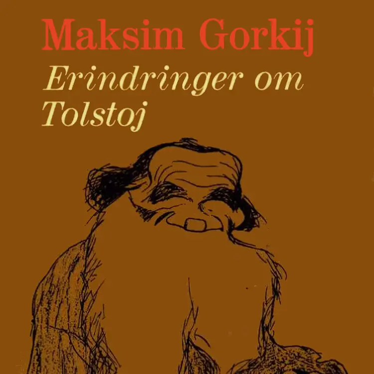 Omslag Erindringer om Lev Nikolajevitsj Tolstoj av Maxim Gorkij (Lydbok)