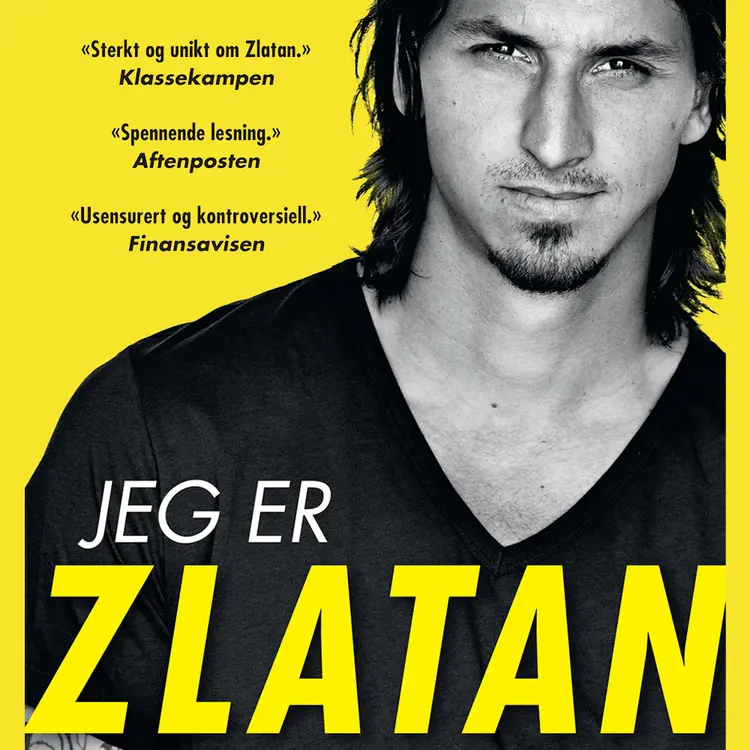 Omslag Jeg er Zlatan av Zlatan Ibrahimovic og David Lagercrantz (Lydbok)