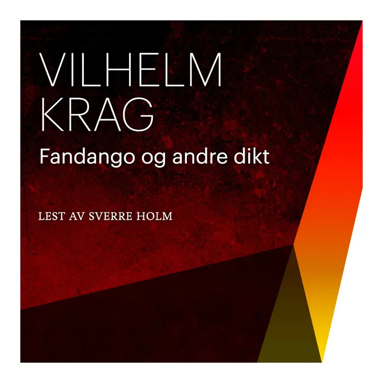Omslag Fandango og andre dikt av Vilhelm Krag (Nedlastbar lydbok)