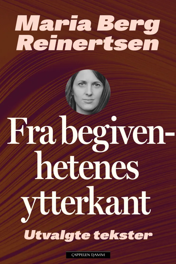Omslag Fra begivenhetenes ytterkant av Maria Berg Reinertsen (Ebok)