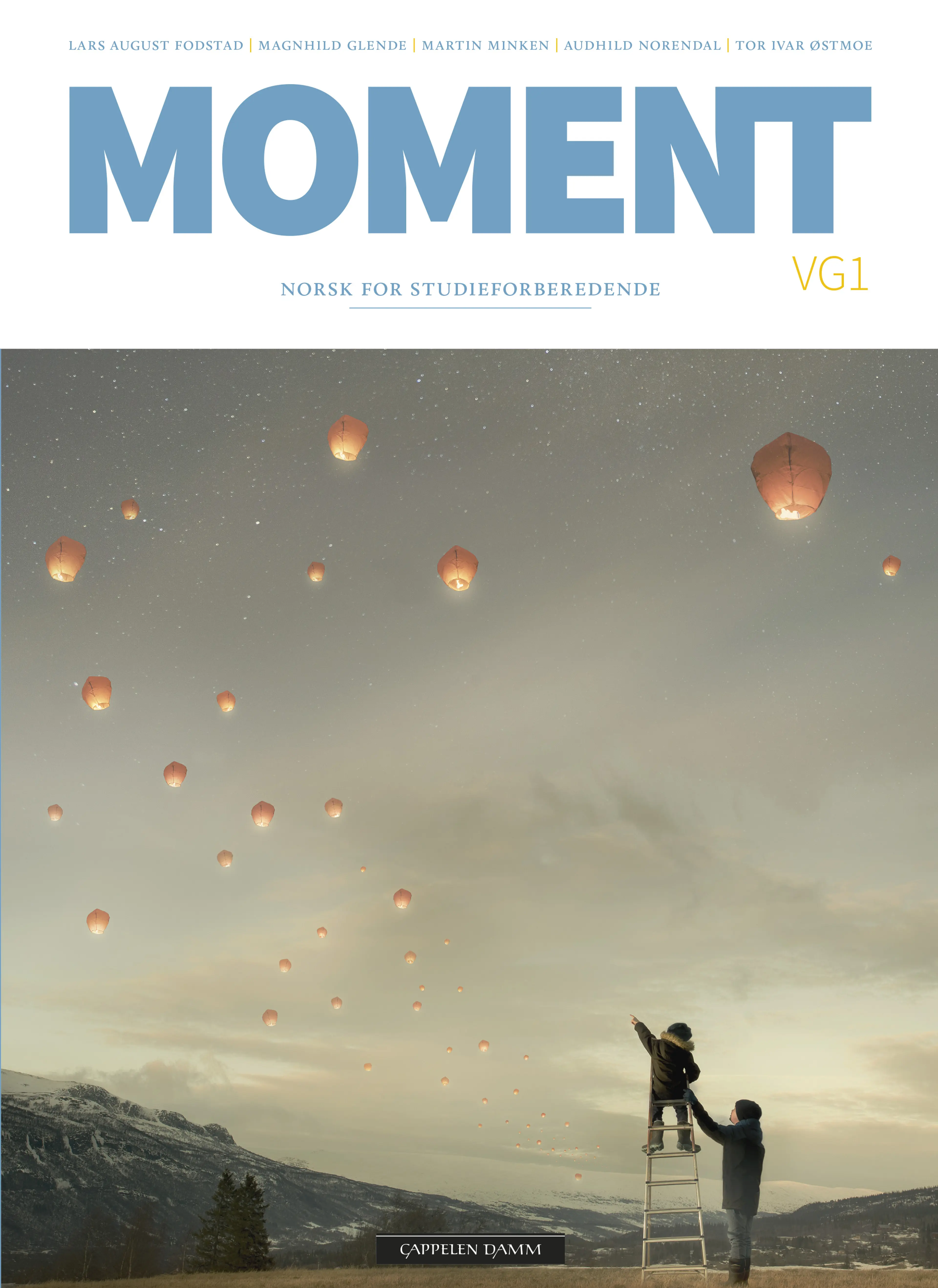 Omslag Moment VG1 av Lars August Fodstad, Magnhild Glende, Martin Minken, Audhild Norendal og Tor Ivar Østmoe (Innbundet)