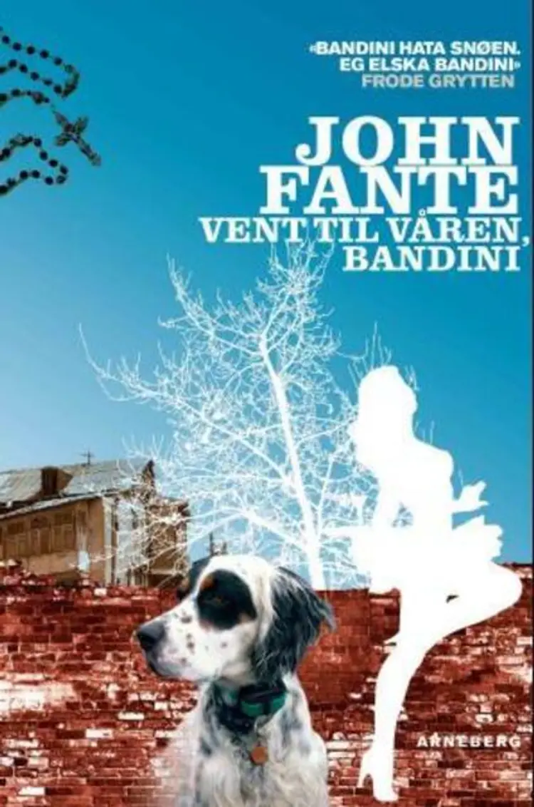 Omslag Vent til våren, Bandini! av John Fante (Heftet)