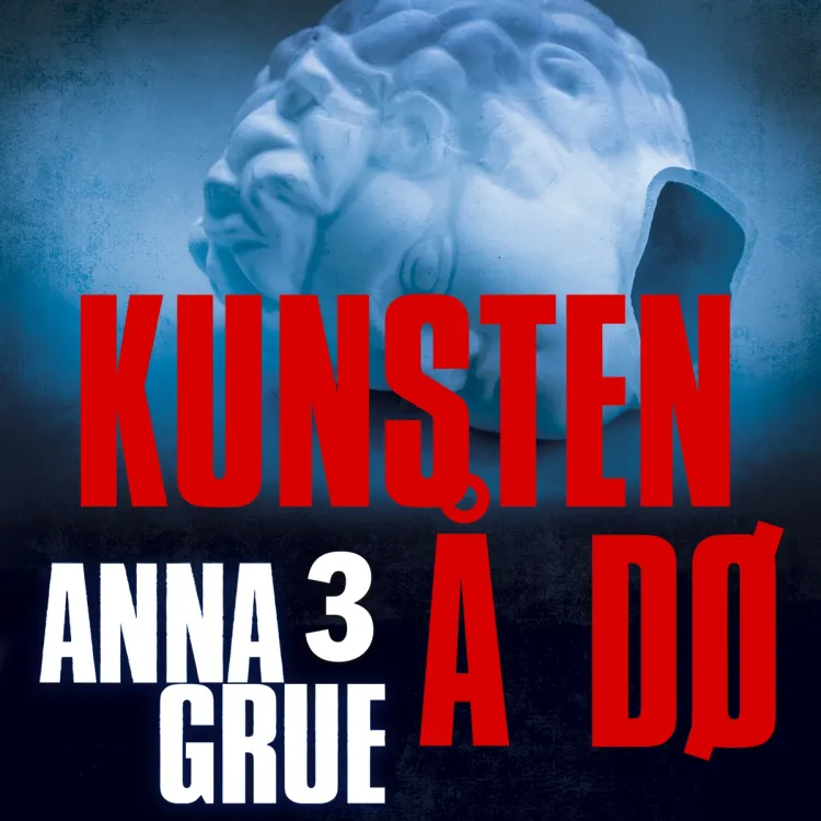 Omslag Kunsten å dø av Anna Grue (Lydbok)