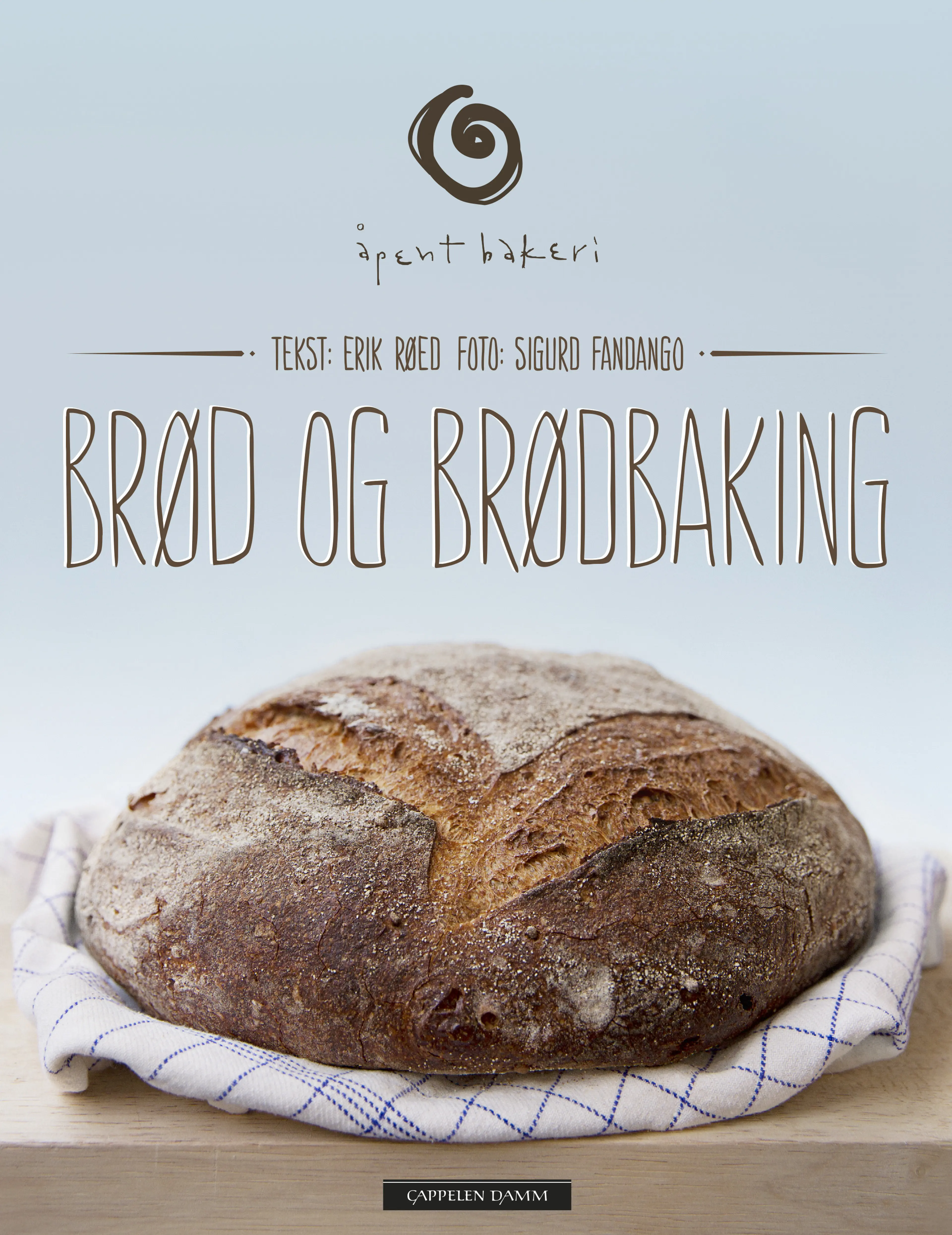 Omslag Brød og brødbaking av Åpent bakeri (Innbundet)