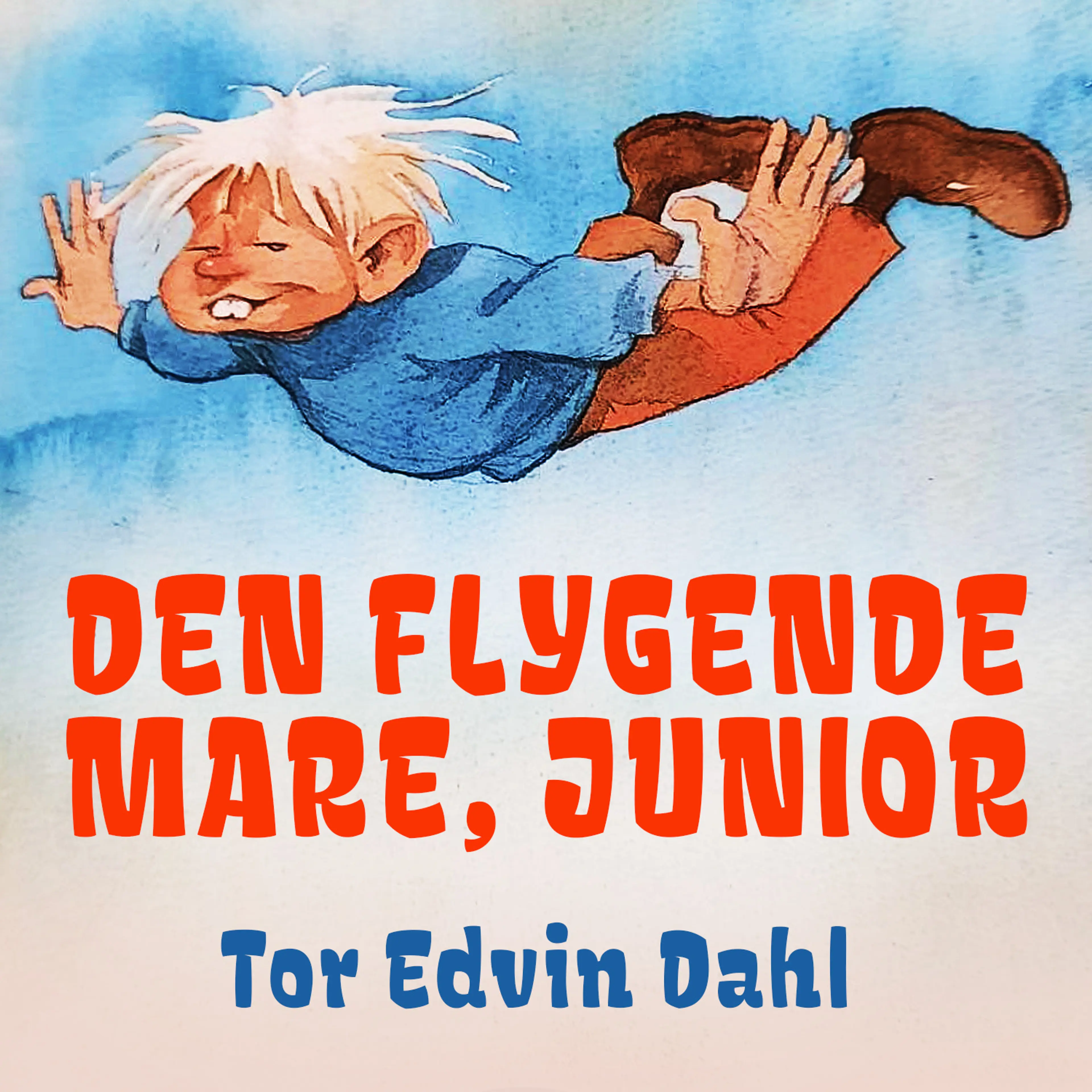 Omslag Den flygende mare, junior av Tor Edvin Dahl (Lydbok)