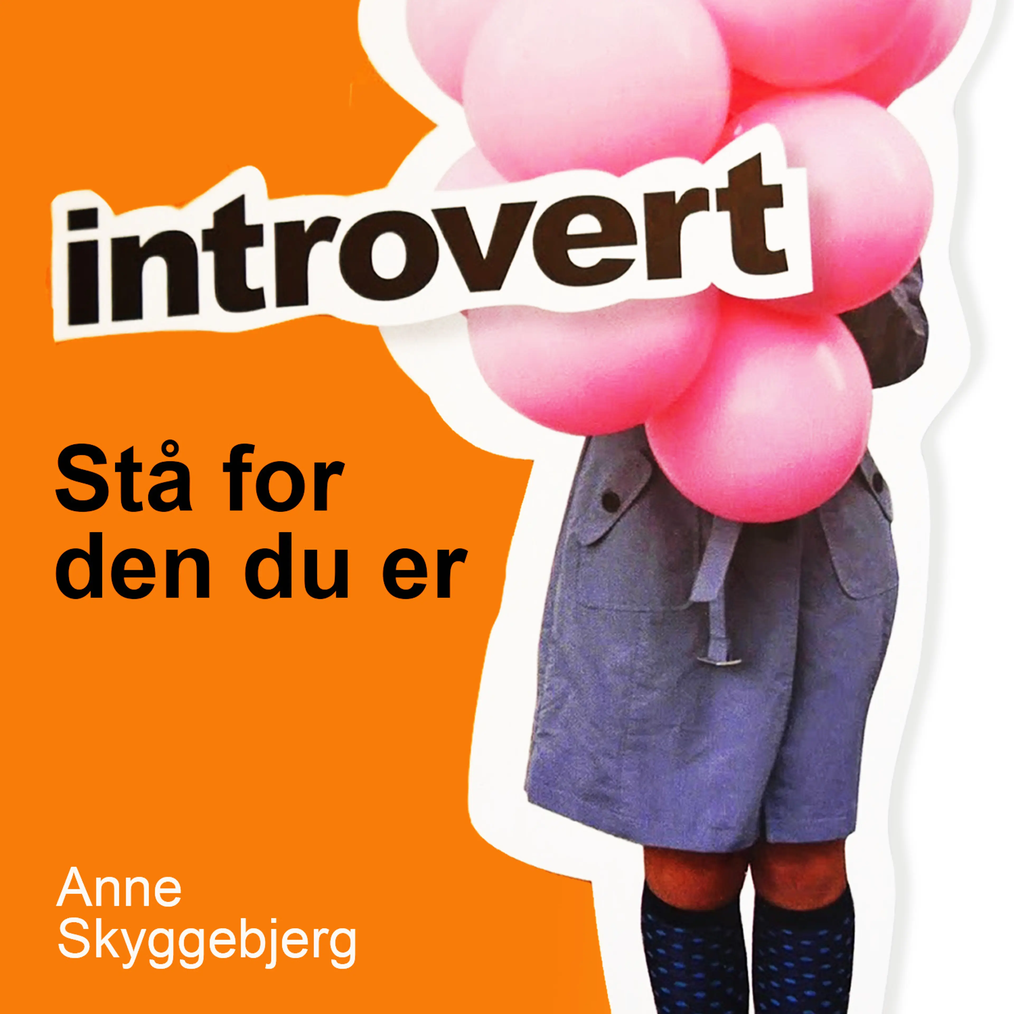 Omslag Introvert - Stå for den du er av Anna Skyggebjerg (Lydbok)