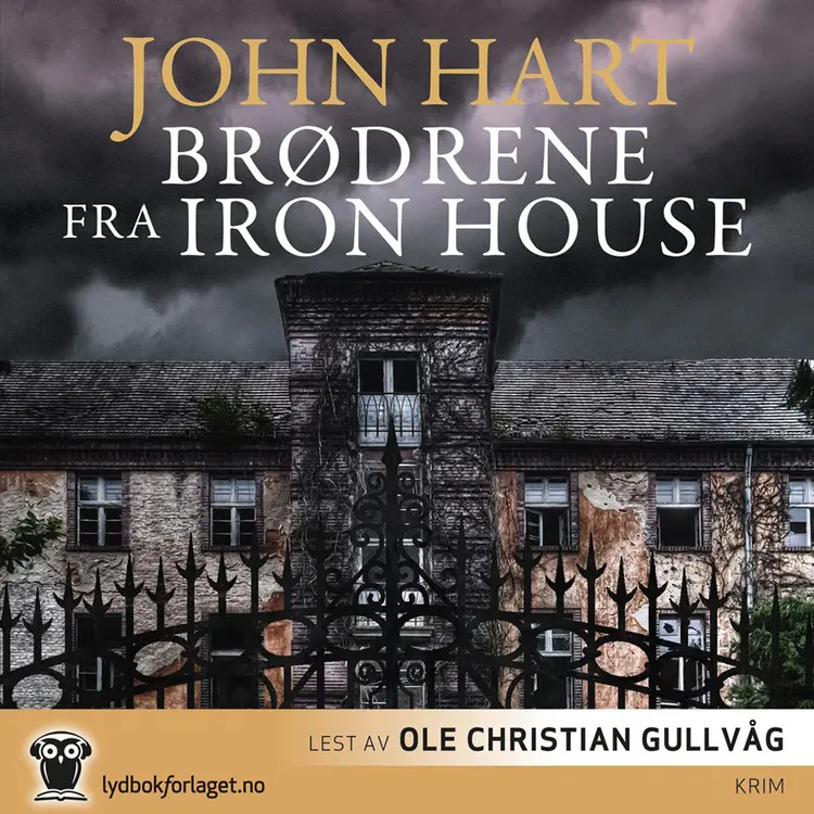 Omslag Brødrene fra Iron House av John Hart (Lydbok)