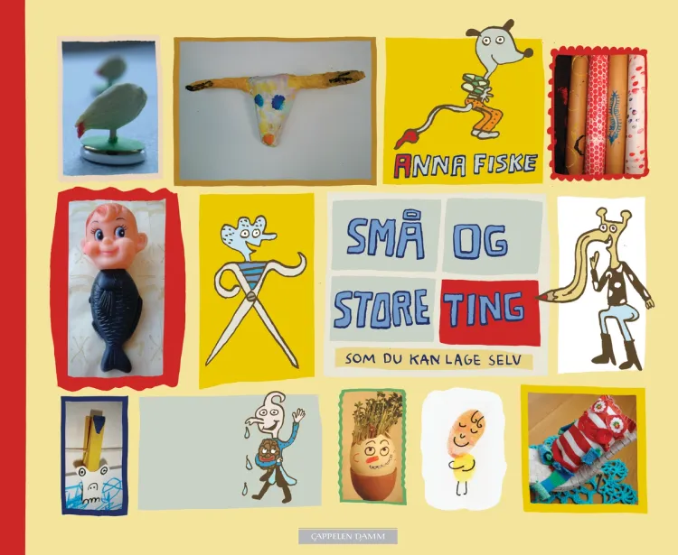 Omslag Små og store ting som du kan lage selv av Anna Fiske (Innbundet)