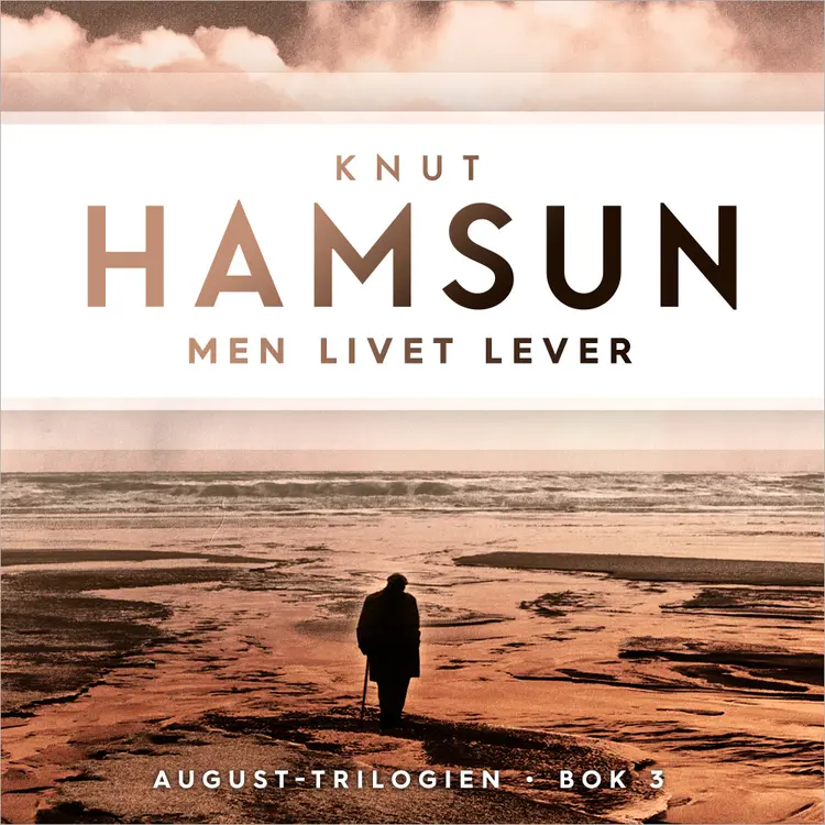 Omslag Men livet lever av Knut Hamsun (Lydbok)