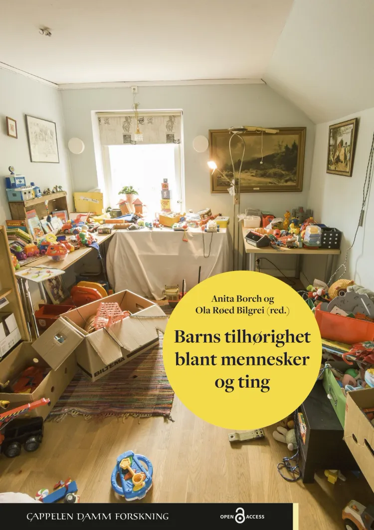 Omslag Barns tilhørighet blant mennesker og ting av Anita Borch og Ola Røed Bilgrei (red.) (Heftet)
