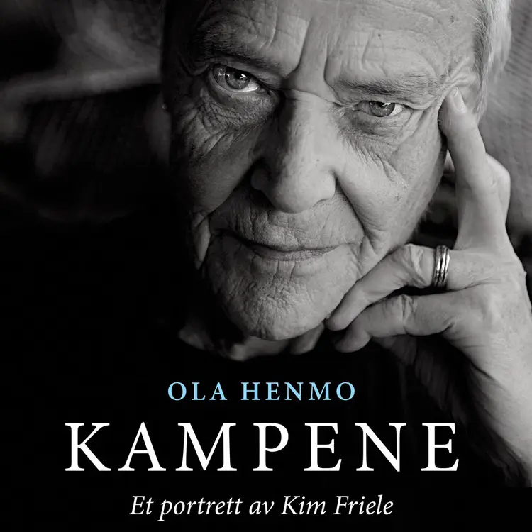 Omslag Kampene - Et portrett av Kim Friele av Ola Henmo (Lydbok)